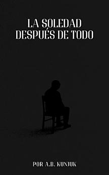 La soledad después de todo