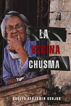 La vecina chusma
